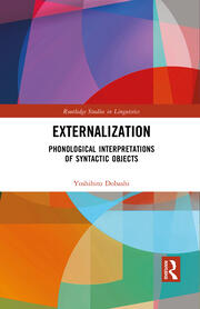 Externalization: Phonological Interpretations of Syntactic Objects book cover