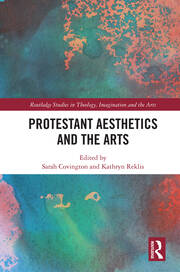 Protestant Aesthetics and the Arts book cover