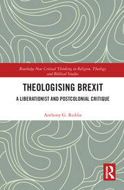 Theologising Brexit: A Liberationist and Postcolonial Critique book cover
