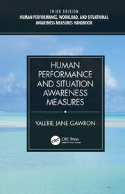 Human Performance, Workload, and Situational Awareness Measures Handbook, Third Edition - 2-Volume Set book cover