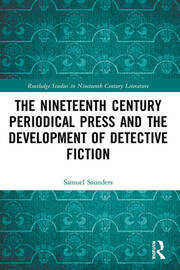 The Nineteenth Century Periodical Press and the Development of Detective Fiction book cover