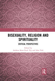 Bisexuality, Religion and Spirituality: Critical Perspectives book cover