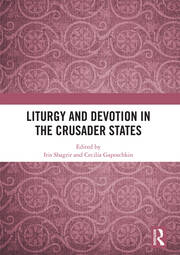 Liturgy and Devotion in the Crusader States book cover