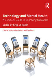 Technology and Mental Health: A Clinician's Guide to Improving Outcomes book cover