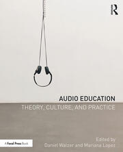 Audio Education: Theory, Culture, and Practice book cover