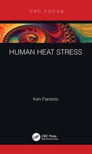 Human Heat Stress - 1st Edition - Ken Parsons - Routledge Book