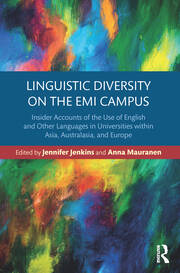 Linguistic Diversity on the EMI Campus: Insider accounts of the use of English and other languages in universities within Asia, Australasia, and Europe book cover