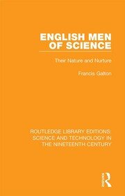 English Men of Science: Their Nature and Nurture book cover