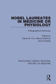 Nobel Laureates in Medicine or Physiology: A Biographical Dictionary book cover