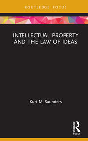 Intellectual Property and the Law of Ideas book cover