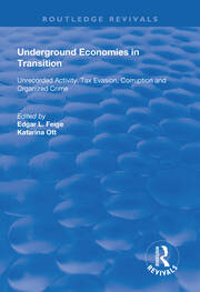 Underground Economies in Transition: Unrecorded Activity, Tax Evasion, Corruption and Organized Crime book cover