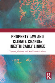Property Law and Climate Change: Inextricably Linked book cover