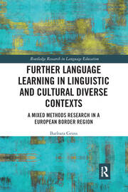 Further Language Learning in Linguistic and Cultural Diverse Contexts: A Mixed Methods Research in a European Border Region book cover