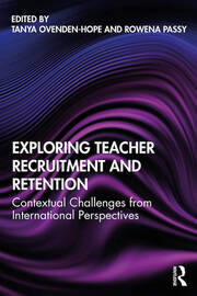 Exploring Teacher Recruitment and Retention: Contextual Challenges from International Perspectives book cover