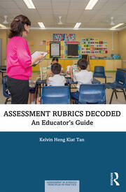 Assessment Rubrics Decoded: An Educator's Guide book cover