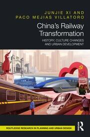 China’s Railway Transformation: History, Culture Changes and Urban Development book cover