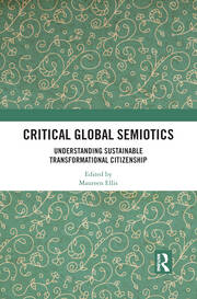 Critical Global Semiotics: Understanding Sustainable Transformational Citizenship book cover