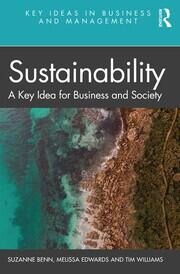Sustainability: A Key Idea for Business and Society book cover