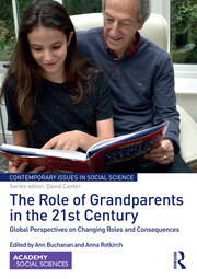 The Role of Grandparents in the 21st Century: Global Perspectives on Changing Roles and Consequences book cover