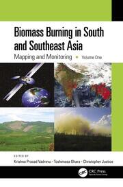 Biomass Burning in South and Southeast Asia: Mapping and Monitoring, Volume One book cover