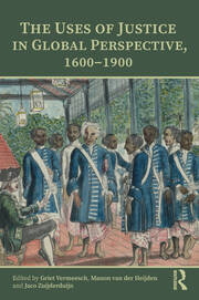 The Uses of Justice in Global Perspective, 1600–1900 book cover