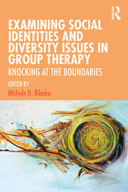 Examining Social Identities and Diversity Issues in Group Therapy: Knocking at the Boundaries book cover