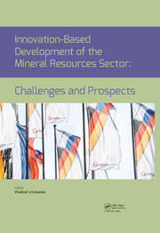 Innovation-Based Development of the Mineral Resources Sector: Challenges and Prospects: Proceedings of the 11th Russian-German Raw Materials Conference, November 7-8, 2018, Potsdam, Germany book cover