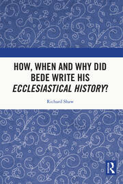 How, When and Why did Bede Write his Ecclesiastical History? book cover