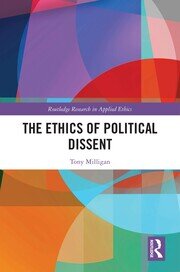The Ethics of Political Dissent book cover