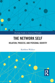 The Network Self: Relation, Process, and Personal Identity book cover