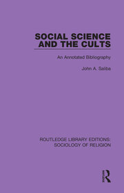Social Science and the Cults: An Annotated Bibliography book cover