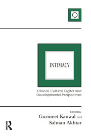 Intimacy: Clinical, Cultural, Digital and Developmental Perspectives book cover