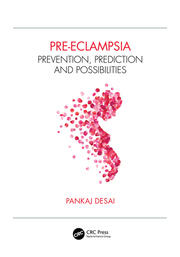 Pre-eclampsia: Prevention, Prediction and Possibilities book cover