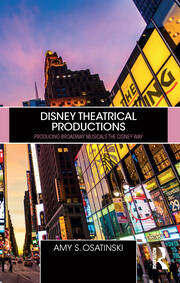 Disney Theatrical Productions: Producing Broadway Musicals the Disney Way book cover