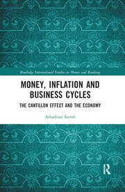 Money, Inflation and Business Cycles: The Cantillon Effect and the Economy book cover