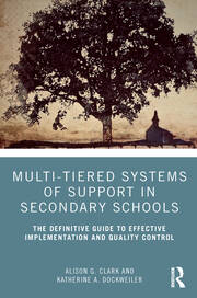 Multi-Tiered Systems of Support in Secondary Schools: The Definitive Guide to Effective Implementation and Quality Control book cover