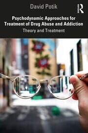 Psychodynamic Approaches for Treatment of Drug Abuse and Addiction: Theory and Treatment book cover