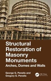 Structural Restoration of Masonry Monuments: Arches, Domes and Walls book cover