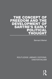 The Concept of Freedom and the Development of Sartre's Early Political Thought book cover