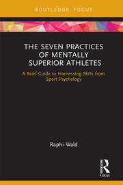 The Seven Practices of Mentally Superior Athletes: Harnessing Skills from Sport Psychology book cover