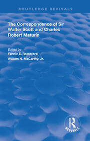 The Correspondence of Sir Walter Scott and Charles Robert Maturim book cover
