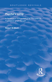 Psyche's Lamp: A Revaluation of Pyschological Principles as Foundation of All Thought book cover