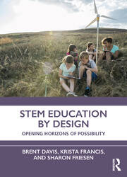 STEM Education by Design: Opening Horizons of Possibility book cover
