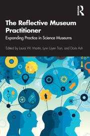 The Reflective Museum Practitioner: Expanding Practice in Science Museums book cover