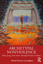 Archetypal Nonviolence: Jung, King, and Culture Through the Eyes of Selma book cover