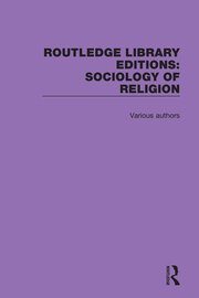 Routledge Library Editions: Sociology of Religion book cover