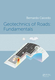 Geotechnics of Roads: Fundamentals book cover