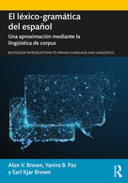 El léxico-gramática del español: Una aproximación mediante la lingüística de corpus book cover