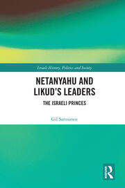 Netanyahu and Likud’s Leaders: The Israeli Princes book cover