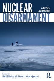 Nuclear Disarmament: A Critical Assessment book cover
